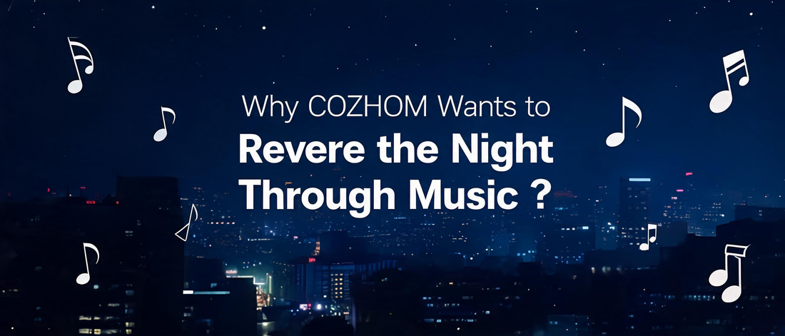 Why COZHOM Wants to Revere the Night Through Music？