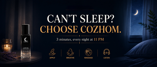 Why Choose COZHOM When You Can’t Sleep?